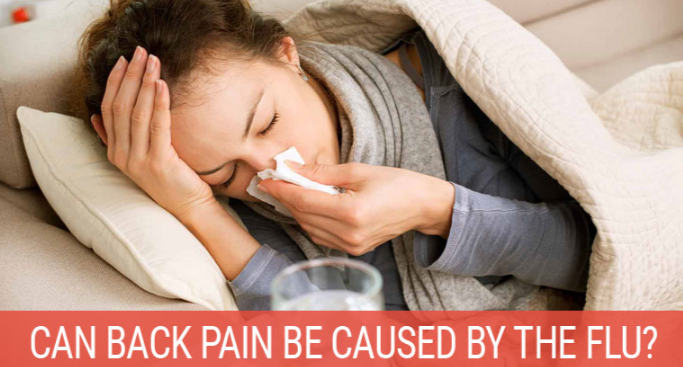 I have the flu and my back hurts!